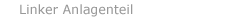 Linker Anlagenteil